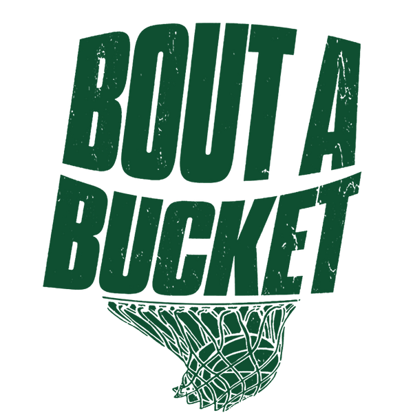 Bout A Bucket